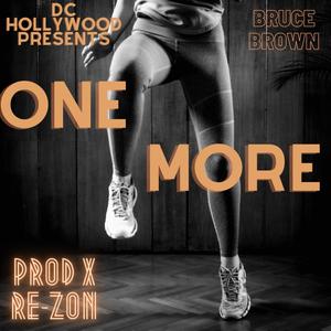 One More (feat. Bruce Brown)