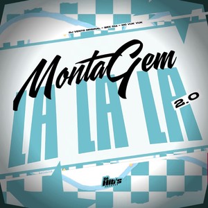 Montagem La La La 2.0 (Explicit)