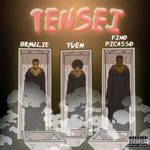 TENSEI (feat. Braulie & Yven) (Explicit)