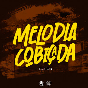 Melodia Cobiçada (Explicit)