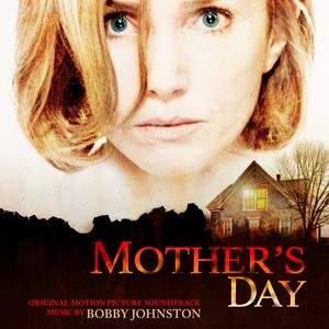 Mother's Day (Original Motion Picture Soundtrack)