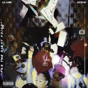 For the right price (feat. Nsgmk) (Explicit)