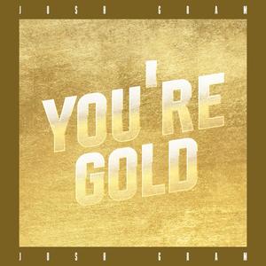 You're Gold