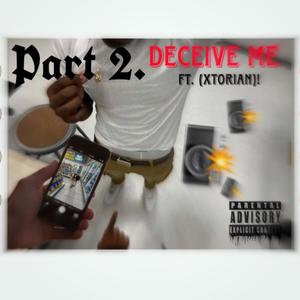 DECEIVE ME (Explicit)