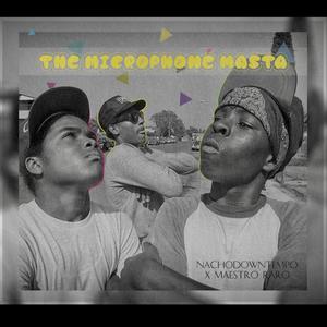 The Microphone Masta (feat. Maestro Raro) [Explicit]