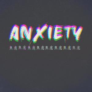 ANXIETY