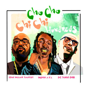 Cho Cho Chi Chi Hundreds (Explicit)