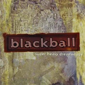 The Super Heavy Dreamscape