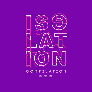 Isolation Compilation, Vol. 025