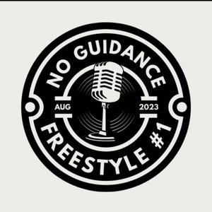 No Guidance Freestyle #1 (feat. YLR Tay, Sincere, Fanci, Zello & YSK Sav) [Explicit]