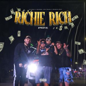 Richie Rich (feat. Kyd Bay, Dazziel, Bandito Rich & El Chama) (Explicit)