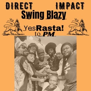 Swing Blazy ~Yes Rasta! to PM~