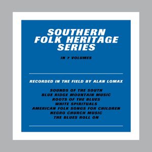 Southern Folk Heritage Series by Alan Lomax - the Blues Roll On