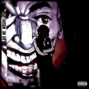 Do Me Wrong (Explicit)