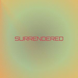 Surrendered