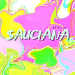 SAUCIANA (Explicit)
