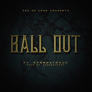 Ball Out (Explicit)