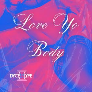 Love Yo Body