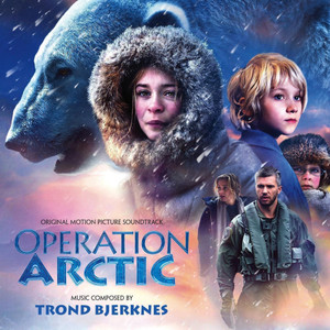 Operation Arctic (Original Motion Picture Soundtrack)