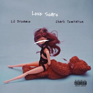 Love Scars remix (Explicit)