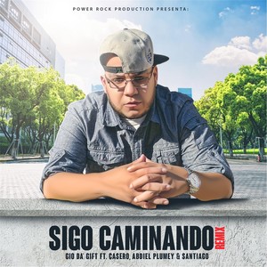 Sigo Caminando[feat. Casero, Abdiel Plumey & Santiago] (Remix)
