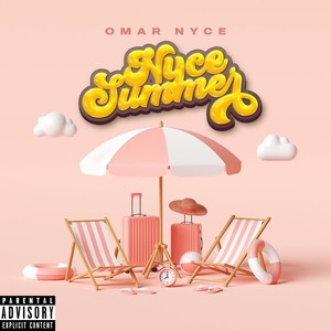 Nyce Summer (Explicit)