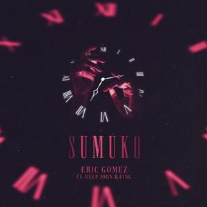 Sumuko (feat. Deep john & King cariño)