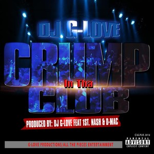 Crump in tha Club (feat. 1st Nash & D-Mac) [Explicit]