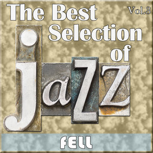 The Best Selection of Jazz, Vol. 3 - Feel
