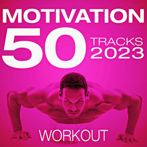 50 Motivation Tracks Workout Best 2023