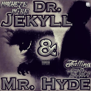 Dr. Jekyll & Mr. Hyde (Explicit)