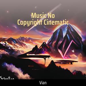 Music no Copyright Cinematic