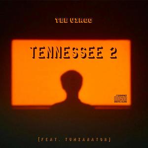 Tennessee 2 (feat. Tumzanator)