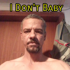 I Don't Baby