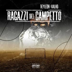 Ragazzi del Campetto (Explicit)