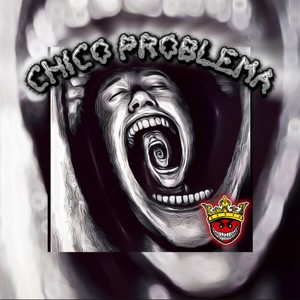 Chico Problema (Explicit)