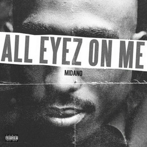 All Eyez on Me (Explicit)