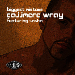 Biggest Mistake (Cajjmere Wray's Peak Hour Tribal Mix)