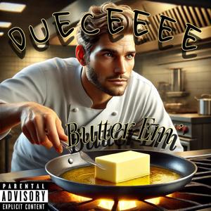 Butter Em' (Explicit)