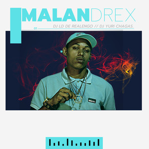 Malandrex (Explicit)