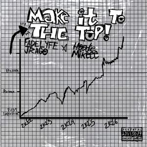 Make It To The Top (Explicit)