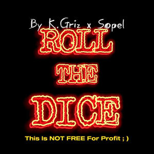 Roll The Dice (feat. Sopel)