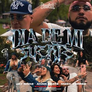 Dia de mi Suerte (feat. Meek Torrez & Aivan Beatz) [Explicit]