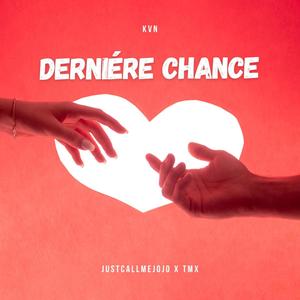 Dernière chance (feat. TMX Official)