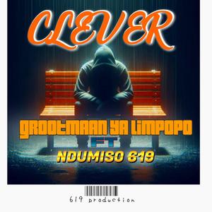 Clever (feat. Ndumiso 6l9)