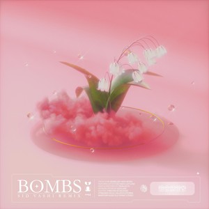 Bombs (Sid Vashi Remix|Explicit)