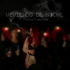 Viviendo de Noche (Explicit)