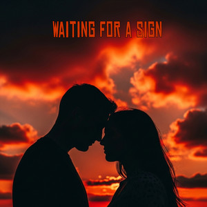 Waiting for a Sign