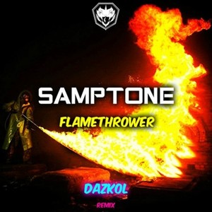 Flamethrower (Dazkol Remix)