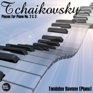 Tchaikovsky: Pieces for Piano No. 2 & 3